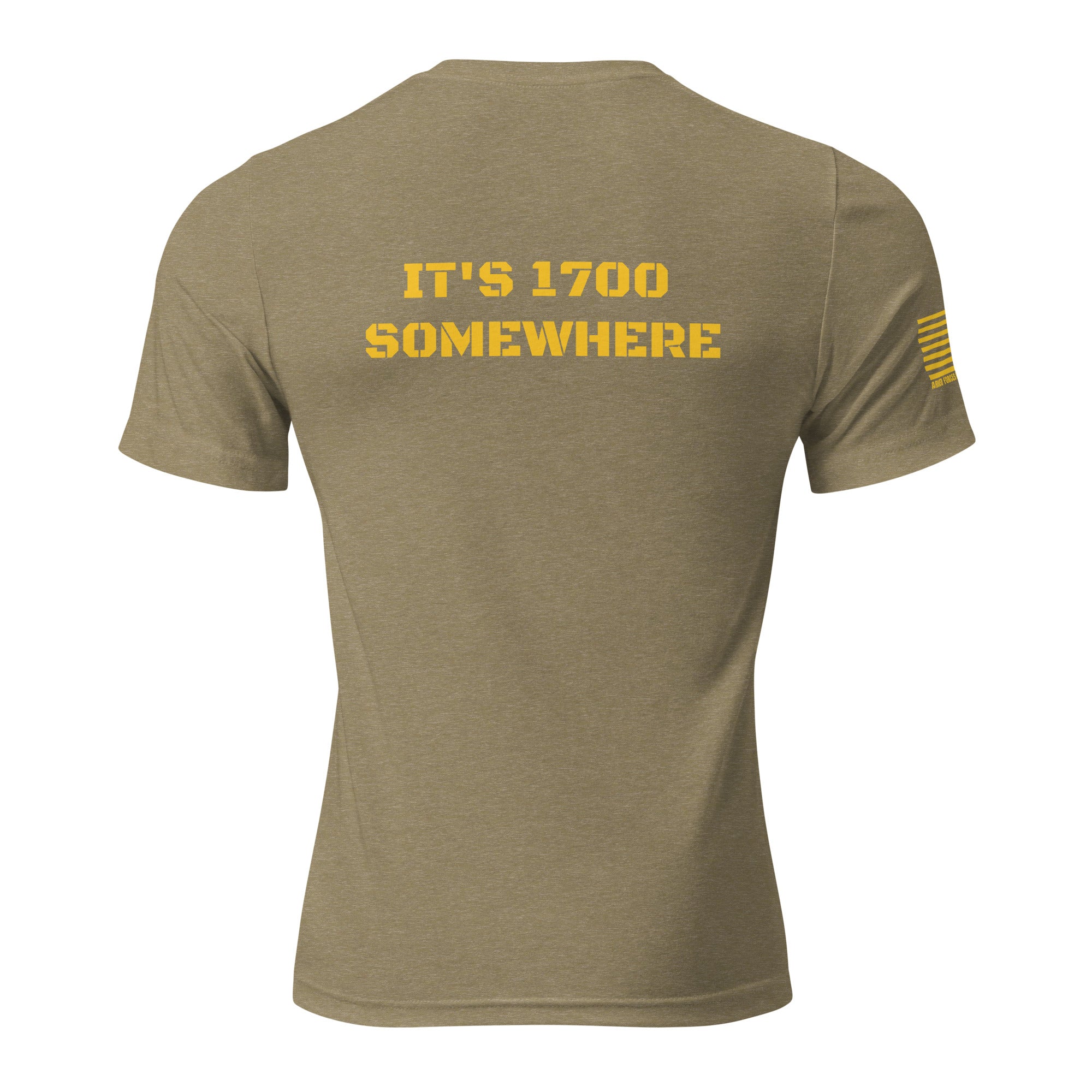 It's 1700 Somewhere T-Shirt